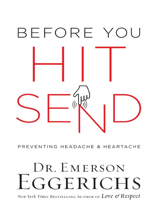 Title details for Before You Hit Send by Dr. Emerson Eggerichs - Available